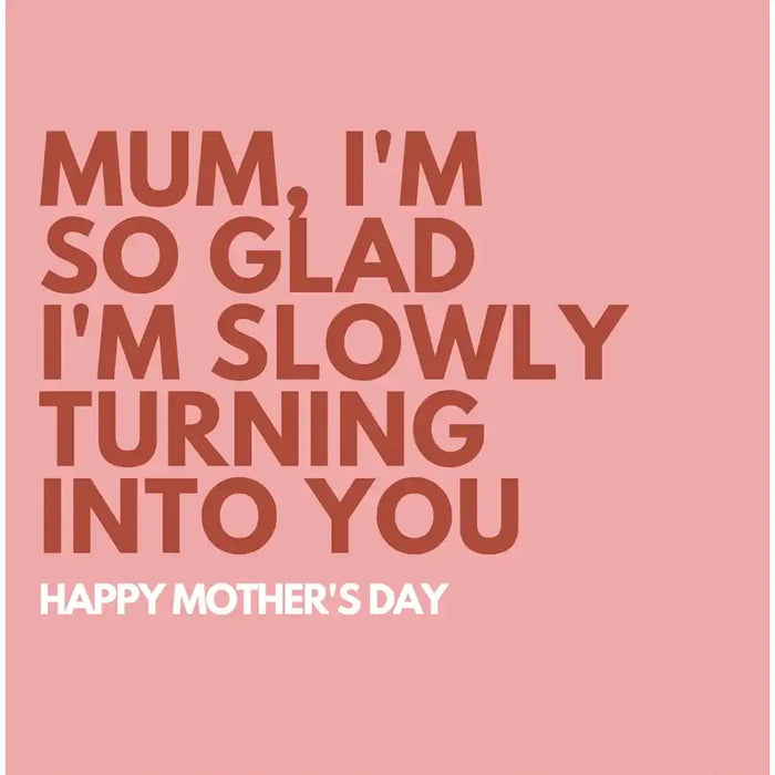 Mother's Day card with humorous quote on a pink background